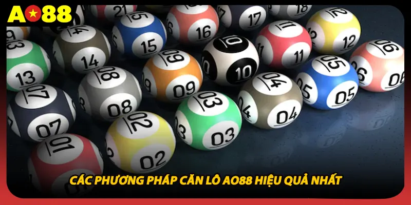Các phương pháp căn lô AO88 hiệu quả nhất